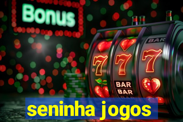 seninha jogos